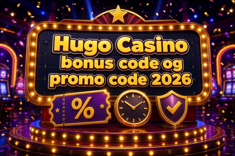 Hugo Casino bonus code og promo code 2026
